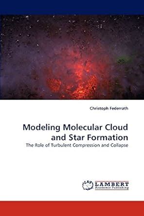 Buy Modeling Molecular Cloud and Star Formation Book Online at Low ...
