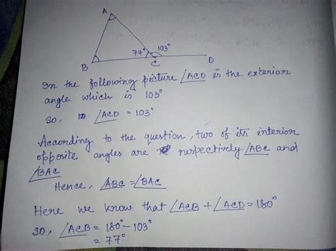 An exterior angle of triangle is 103° and two of its interior opposite ...