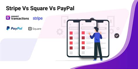 Stripe Vs Square Vs PayPal - Price, Features Comparison