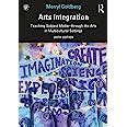 Buy ARTS INTEGRATION TEACHING SUBJECT MATTER THROUGH THE ARTS IN ...