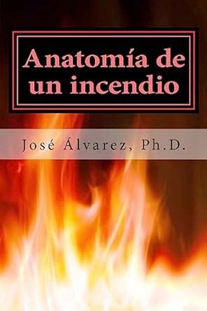 Buy Anatomía de un incendio/ Anatomy of a fire Book Online at Low ...
