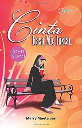 Cinta Rasa Mie Instan (Indonesian Edition) : Sari, Merry Maeta: Amazon ...