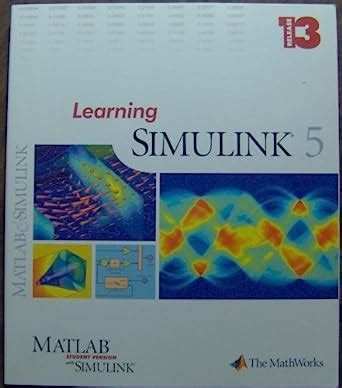 Learning SIMULINK 5 : MathWorks MathWorks: Amazon.in: Books