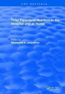 Total Parenteral Nutrition in the Hospital and at Home: Buy Total ...