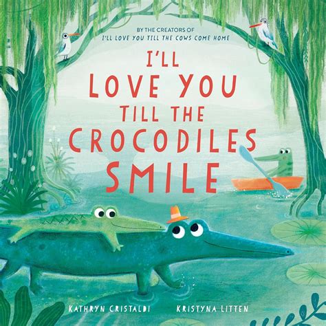 Buy I’ll Love You Till the Crocodiles Smile Book Online at Low Prices ...