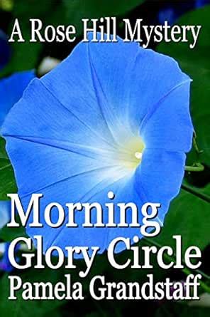 Morning Glory Circle (Rose Hill Mystery Series Book 2) eBook ...