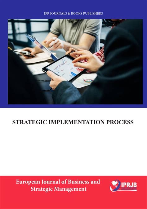 Strategic Implementation Process - International Peer Reviewed Journals and Books (IPRJB) - review of international business and strategy
