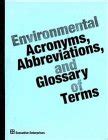 Environmental Acronyms, Abbreviations, and Glossary of Terms ...