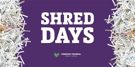 Free Shred Days - Vermont Federal Credit Union (Kennedy Drive), Vermont ...
