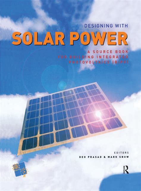 Designing with Solar Power: A Source Book for Building Integrated ...