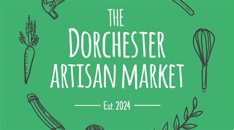 The Dorchester Artisan Market - Discover Dorchester