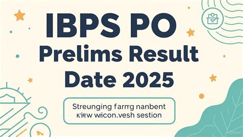 IBPS PO Prelims Result Date 2025, डाउनलोड प्रक्रिया और महत्वपूर्ण अपडेट्स