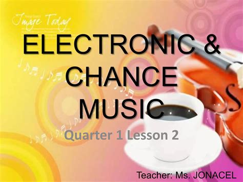 Electronic & chance music | PPTX