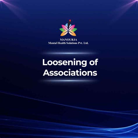 Loosening of Associations – manourja