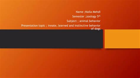 Innate and instinctive behavior of dogs | PPTX