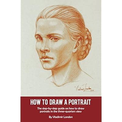 Buy How to Draw a Portrait: The step-by-step guide on how to draw ...