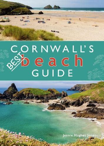 Cornwall's Best Beach Guide (Love Cornwall) : Hughes Jones, Jennie ...