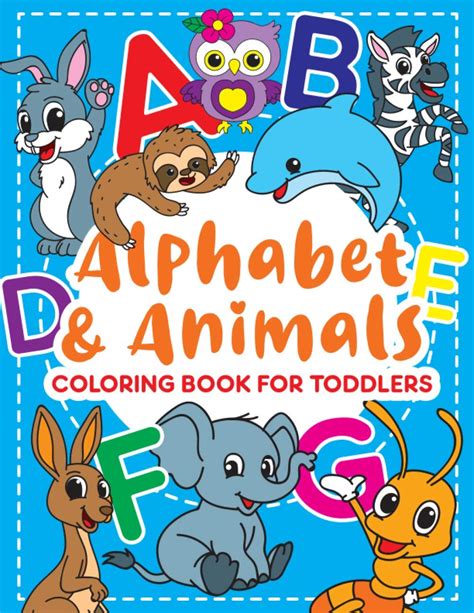 Buy ALPHABET & ANIMALS: Coloring Book for Toddlers: Cute Coloring Pages ...
