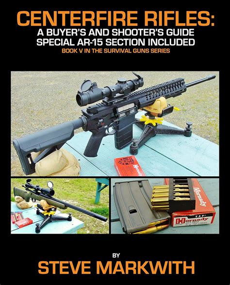 Centerfire Rifles: A Buyer's and Shooter's Guide: Special AR-15 Section ...