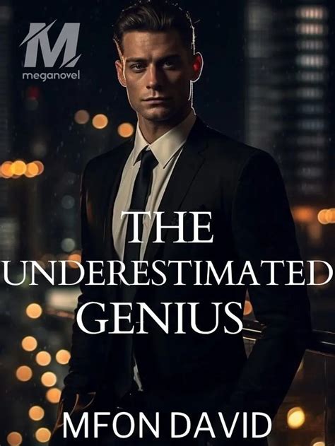 Free Chapter 1 of The Underestimated Genius Online | MegaNovel