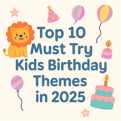 Top 10 Must Try Kids Birthday Themes in 2025 | Birthday return gifts ...