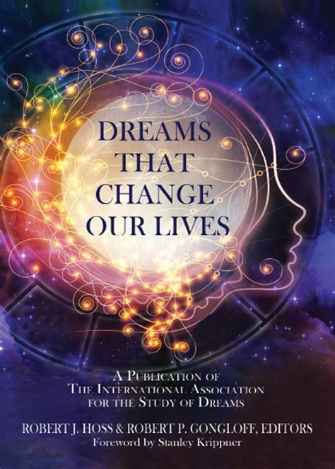 Dreams that Change Our Lives eBook : Hoss , Robert J., Gongloff, Robert ...