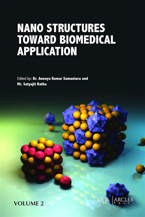 Buy Nano Structures Toward Biomedical Application, Volume 2 Book Online ...