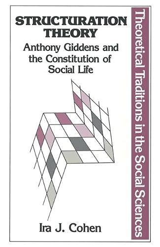 Buy Structuration Theory (Traditions in Social Theory) Book Online at ...