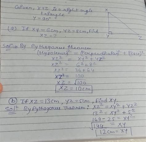 In a right triangle XYZ, Y= 90°(a) If XY=6 cm, YZ=8 cm, Find XZ.(b) If ...