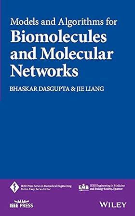 Buy Models and Algorithms for Biomolecules and Molecular Networks: 30 ...