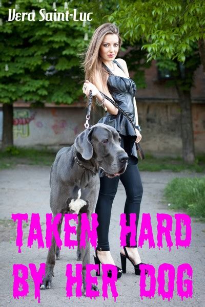Smashwords – Taken Hard By Her Dog (Taboo Bestiality Dog Sex Erotica ...