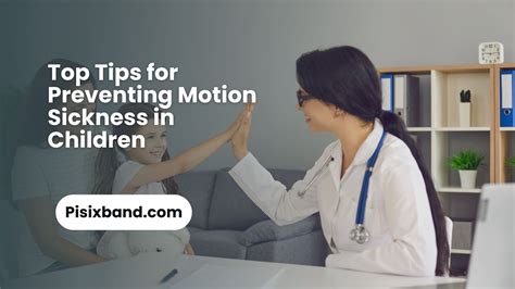 Top Tips for Preventing Motion Sickness in Children - Pisix Band