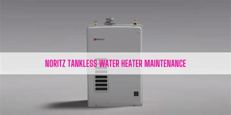 Noritz Tankless Water Heater Problems 的图像结果