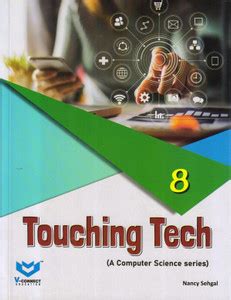 Touching Tech Class - 8 (A Computer Science Series): Buy Touching Tech ...