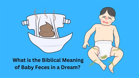 What Is The Biblical Meaning Of Baby Feces In A Dream?19 Different ...