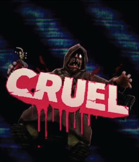 Cruel (Video Game) - TV Tropes