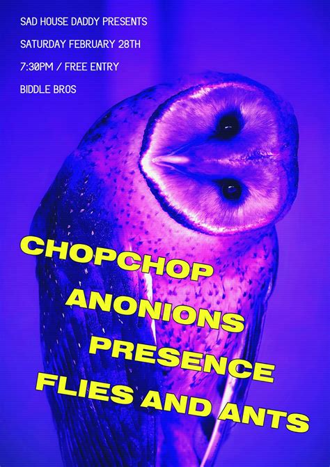 Sad House Daddy presents ChopChop + Anonions + Presence + Flies And ...