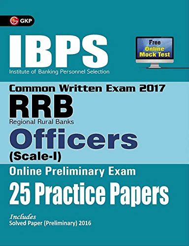 Buy IBPS RRB-CWE Officers (Scale-1) Preliminary 25 Practice Papers 2017 ...