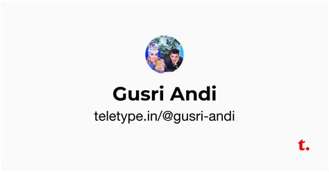 Gusri Andi — Teletype