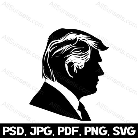 President Trump Silhouette Svg Png Jpg Psd Pdf File Types Former United States President Donald ...