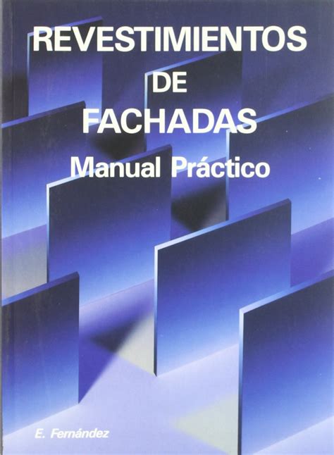 Buy Revestimientos de fachadas / Facade Cladding: Manual practico Book ...