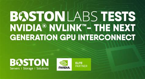 Boston Labs Tests NVIDIA NVLink - The Next Generation GPU Interconnect