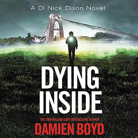 Dying Inside: DI Nick Dixon Crime, Book 11 (Audio Download): Damien ...