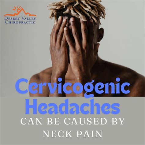 Cervicogenic headache ... what the heck is that? - Desert Valley Chiropractic