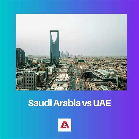 Difference Between Uae And Saudi Arabia