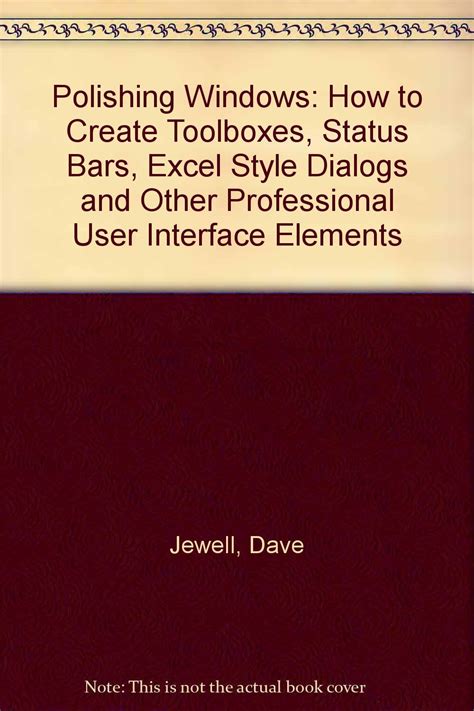 Buy Polishing Windows: How to Create Toolboxes, Status Bars, Excel ...