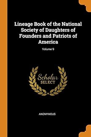Buy Lineage Book of the National Society of Daughters of Founders and ...