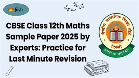 CBSE Class 12 Maths Sample Paper 2025 by Experts: Practice for Last ...