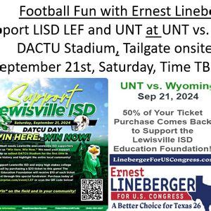 Football Fun at UNT supporting LISD LEF with Lineberger for US Congress ...