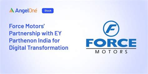 Force Motors' Partnership with EY | Angel One